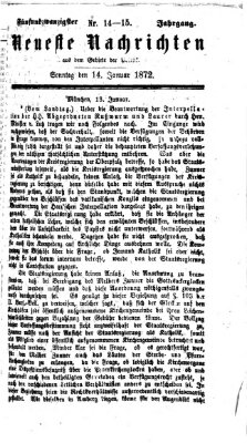 Neueste Nachrichten aus dem Gebiete der Politik (Münchner neueste Nachrichten) Sonntag 14. Januar 1872