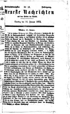 Neueste Nachrichten aus dem Gebiete der Politik (Münchner neueste Nachrichten) Dienstag 16. Januar 1872