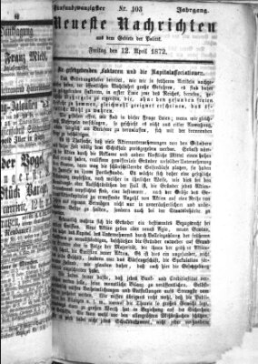 Neueste Nachrichten aus dem Gebiete der Politik (Münchner neueste Nachrichten) Freitag 12. April 1872