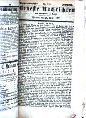 Neueste Nachrichten aus dem Gebiete der Politik (Münchner neueste Nachrichten) Mittwoch 24. April 1872