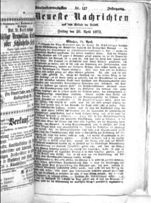 Neueste Nachrichten aus dem Gebiete der Politik (Münchner neueste Nachrichten) Freitag 26. April 1872