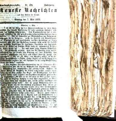 Neueste Nachrichten aus dem Gebiete der Politik (Münchner neueste Nachrichten) Dienstag 7. Mai 1872