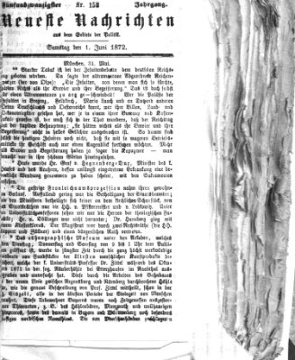 Neueste Nachrichten aus dem Gebiete der Politik (Münchner neueste Nachrichten) Samstag 1. Juni 1872