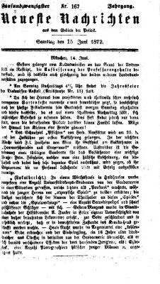 Neueste Nachrichten aus dem Gebiete der Politik (Münchner neueste Nachrichten) Samstag 15. Juni 1872