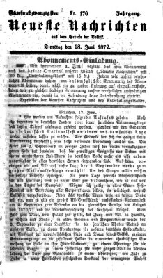 Neueste Nachrichten aus dem Gebiete der Politik (Münchner neueste Nachrichten) Dienstag 18. Juni 1872