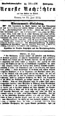 Neueste Nachrichten aus dem Gebiete der Politik (Münchner neueste Nachrichten) Sonntag 23. Juni 1872