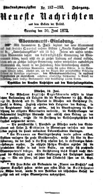 Neueste Nachrichten aus dem Gebiete der Politik (Münchner neueste Nachrichten) Sonntag 30. Juni 1872