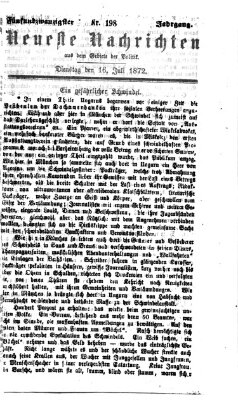 Neueste Nachrichten aus dem Gebiete der Politik (Münchner neueste Nachrichten) Dienstag 16. Juli 1872