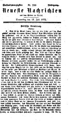 Neueste Nachrichten aus dem Gebiete der Politik (Münchner neueste Nachrichten) Donnerstag 18. Juli 1872