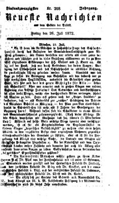 Neueste Nachrichten aus dem Gebiete der Politik (Münchner neueste Nachrichten) Freitag 26. Juli 1872