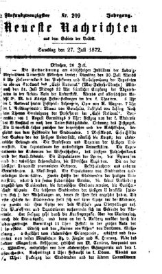 Neueste Nachrichten aus dem Gebiete der Politik (Münchner neueste Nachrichten) Samstag 27. Juli 1872