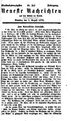 Neueste Nachrichten aus dem Gebiete der Politik (Münchner neueste Nachrichten) Samstag 3. August 1872