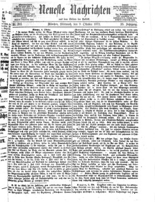 Neueste Nachrichten aus dem Gebiete der Politik (Münchner neueste Nachrichten) Mittwoch 9. Oktober 1872