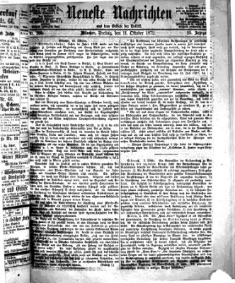 Neueste Nachrichten aus dem Gebiete der Politik (Münchner neueste Nachrichten) Freitag 11. Oktober 1872