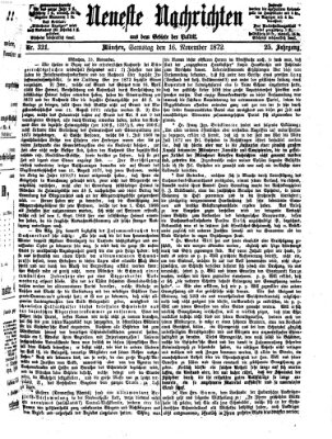 Neueste Nachrichten aus dem Gebiete der Politik (Münchner neueste Nachrichten) Samstag 16. November 1872