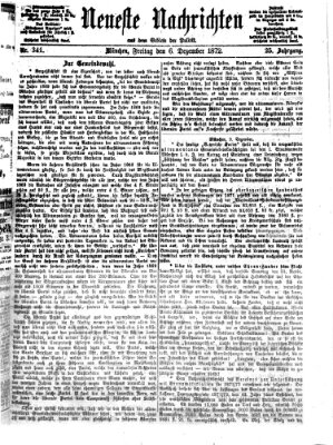 Neueste Nachrichten aus dem Gebiete der Politik (Münchner neueste Nachrichten) Freitag 6. Dezember 1872