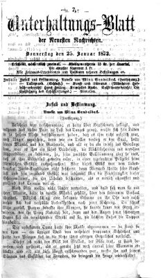 Neueste Nachrichten aus dem Gebiete der Politik. Unterhaltungs-Blatt der Neuesten Nachrichten (Münchner neueste Nachrichten) Donnerstag 25. Januar 1872