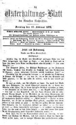 Neueste Nachrichten aus dem Gebiete der Politik. Unterhaltungs-Blatt der Neuesten Nachrichten (Münchner neueste Nachrichten) Sonntag 18. Februar 1872