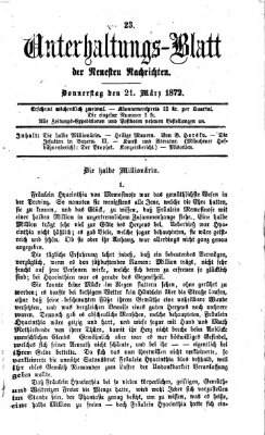 Neueste Nachrichten aus dem Gebiete der Politik. Unterhaltungs-Blatt der Neuesten Nachrichten (Münchner neueste Nachrichten) Donnerstag 21. März 1872