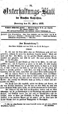 Neueste Nachrichten aus dem Gebiete der Politik. Unterhaltungs-Blatt der Neuesten Nachrichten (Münchner neueste Nachrichten) Sonntag 31. März 1872