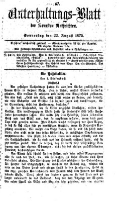 Neueste Nachrichten aus dem Gebiete der Politik. Unterhaltungs-Blatt der Neuesten Nachrichten (Münchner neueste Nachrichten) Donnerstag 22. August 1872