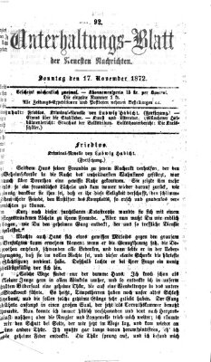 Neueste Nachrichten aus dem Gebiete der Politik. Unterhaltungs-Blatt der Neuesten Nachrichten (Münchner neueste Nachrichten) Sonntag 17. November 1872