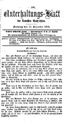 Neueste Nachrichten aus dem Gebiete der Politik. Unterhaltungs-Blatt der Neuesten Nachrichten (Münchner neueste Nachrichten) Sonntag 15. Dezember 1872