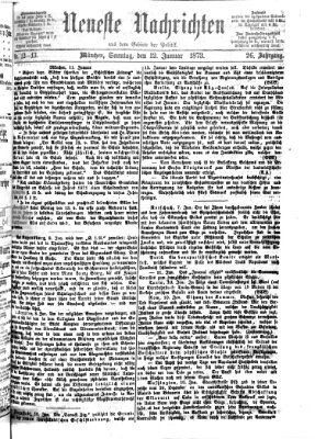 Neueste Nachrichten aus dem Gebiete der Politik (Münchner neueste Nachrichten) Sonntag 12. Januar 1873