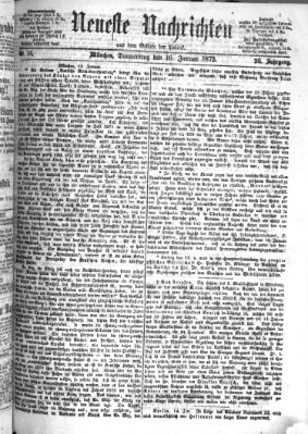 Neueste Nachrichten aus dem Gebiete der Politik (Münchner neueste Nachrichten) Donnerstag 16. Januar 1873