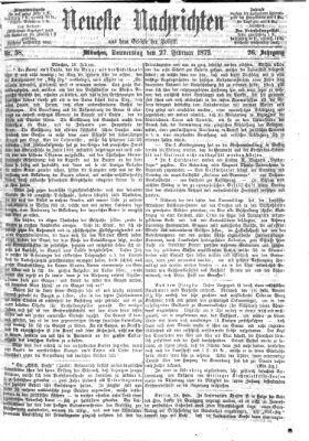 Neueste Nachrichten aus dem Gebiete der Politik (Münchner neueste Nachrichten) Donnerstag 27. Februar 1873