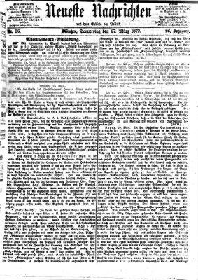 Neueste Nachrichten aus dem Gebiete der Politik (Münchner neueste Nachrichten) Donnerstag 27. März 1873