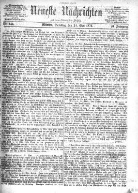 Neueste Nachrichten aus dem Gebiete der Politik (Münchner neueste Nachrichten) Samstag 24. Mai 1873