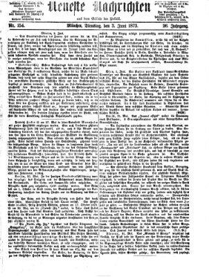 Neueste Nachrichten aus dem Gebiete der Politik (Münchner neueste Nachrichten) Dienstag 3. Juni 1873