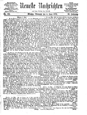 Neueste Nachrichten aus dem Gebiete der Politik (Münchner neueste Nachrichten) Mittwoch 4. Juni 1873