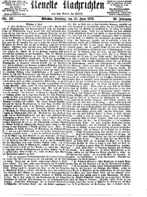 Neueste Nachrichten aus dem Gebiete der Politik (Münchner neueste Nachrichten) Dienstag 10. Juni 1873