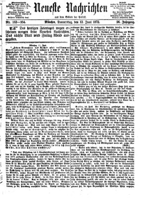 Neueste Nachrichten aus dem Gebiete der Politik (Münchner neueste Nachrichten) Donnerstag 12. Juni 1873