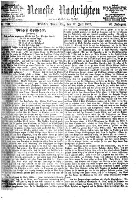 Neueste Nachrichten aus dem Gebiete der Politik (Münchner neueste Nachrichten) Donnerstag 17. Juli 1873