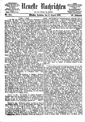 Neueste Nachrichten aus dem Gebiete der Politik (Münchner neueste Nachrichten) Samstag 2. August 1873