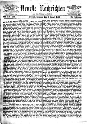 Neueste Nachrichten aus dem Gebiete der Politik (Münchner neueste Nachrichten) Sonntag 3. August 1873