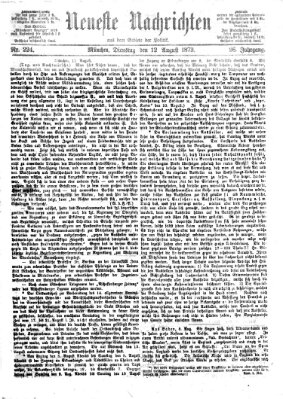 Neueste Nachrichten aus dem Gebiete der Politik (Münchner neueste Nachrichten) Dienstag 12. August 1873