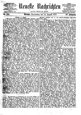 Neueste Nachrichten aus dem Gebiete der Politik (Münchner neueste Nachrichten) Donnerstag 14. August 1873