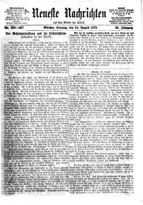 Neueste Nachrichten aus dem Gebiete der Politik (Münchner neueste Nachrichten) Sonntag 24. August 1873