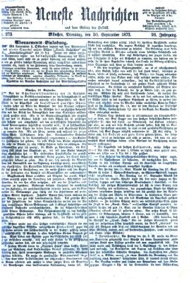 Neueste Nachrichten aus dem Gebiete der Politik (Münchner neueste Nachrichten) Dienstag 30. September 1873