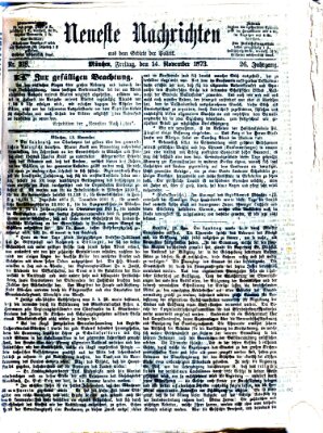 Neueste Nachrichten aus dem Gebiete der Politik (Münchner neueste Nachrichten) Freitag 14. November 1873