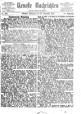 Neueste Nachrichten aus dem Gebiete der Politik (Münchner neueste Nachrichten) Mittwoch 24. Dezember 1873