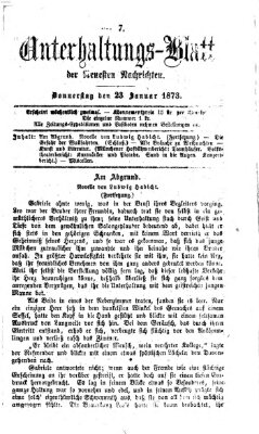 Neueste Nachrichten aus dem Gebiete der Politik. Unterhaltungs-Blatt der Neuesten Nachrichten (Münchner neueste Nachrichten) Donnerstag 23. Januar 1873