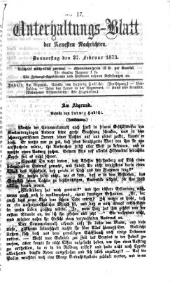 Neueste Nachrichten aus dem Gebiete der Politik. Unterhaltungs-Blatt der Neuesten Nachrichten (Münchner neueste Nachrichten) Donnerstag 27. Februar 1873