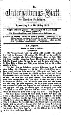 Neueste Nachrichten aus dem Gebiete der Politik. Unterhaltungs-Blatt der Neuesten Nachrichten (Münchner neueste Nachrichten) Donnerstag 20. März 1873