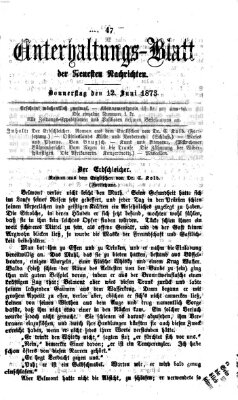 Neueste Nachrichten aus dem Gebiete der Politik. Unterhaltungs-Blatt der Neuesten Nachrichten (Münchner neueste Nachrichten) Donnerstag 12. Juni 1873