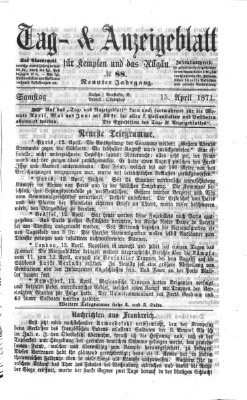 Tag- und Anzeigeblatt für Kempten und das Allgäu Samstag 15. April 1871